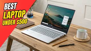 Best Budget Laptops Under $500 (Top 14 Tested & Ranked!)