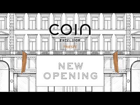 New Opening Coin excelsior Trieste