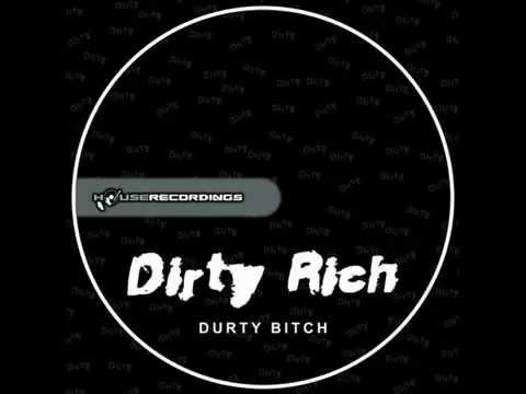 Dirty Rich - Durty Rich [Electro House | Houserecordings]