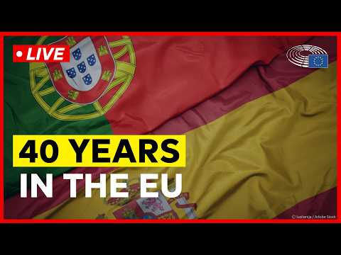 Spain and Portugal celebrate 40 years of EU membership