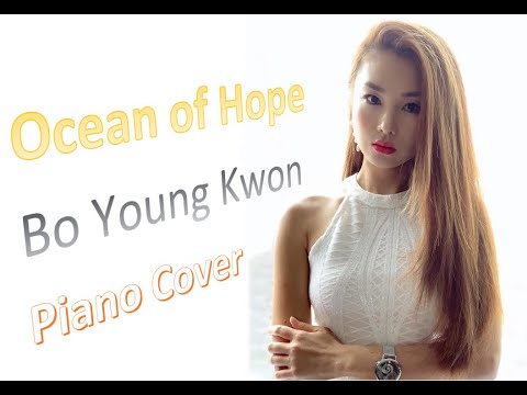 Ocean of Hope - Song by Bo Young Kwon - Piano Cover