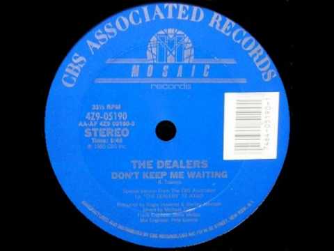 THE DEALERS - don't keep me waiting 85