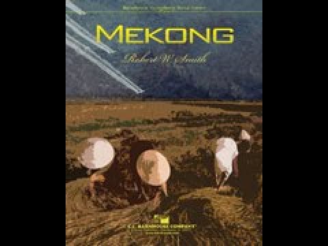 Mekong - Robert W. Smith (with Score)