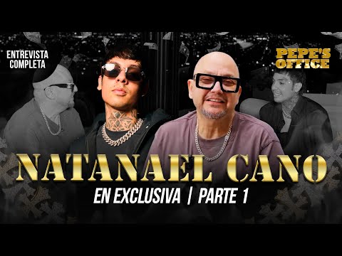 NATANAEL CANO ¡En Exclusiva!| Pepe's Office