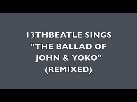 THE BALLAD OF JOHN & YOKO(REMIX)-BEATLES COVER