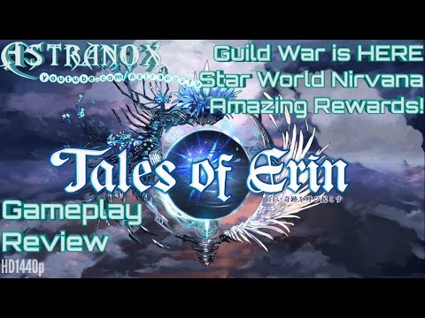TALES OF ERIN Guild War Star World Nirvana Begins! - Tales of Erin Gameplay Review #172 - Guide Tips