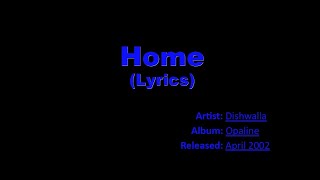 HOME by Dishwalla | HQ Lyrics on screen