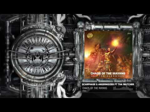 Scarphase & Angernoizer ft Tha Watcher - Chaos Of The Mayans
