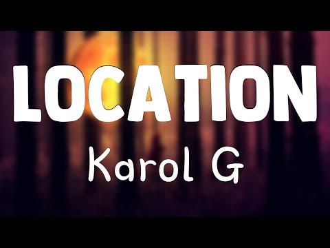 Location ft. Anuel AA, J Balvin - Karol G (Lyrics) 🦀