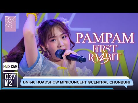 220423 BNK48 Pampam - First Rabbit @ BNK48 11th Single Sayonara Crawl Roadshow [FaceCam 4K 60p]