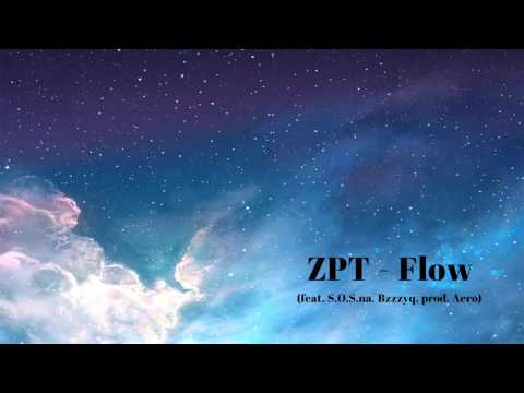 ZPT - Flow feat: S.O.S-na X Bzzzyq (prod.Aero)