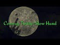 Conway Twitty-Slow Hand(lyrics)