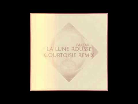 Fakear -  La Lune Rousse (Courtoisie Remix)