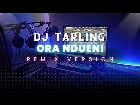 DJ Tarling Jadul "ORA NDUENI" Remix Version