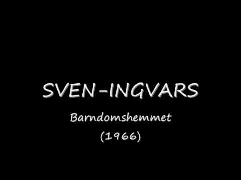 SVEN-INGVARS - Barndomshemmet (1966).wmv