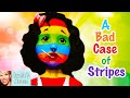 📚 Kids Book Read Aloud: A BAD CASE OF STRIPES by David Shannon