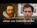 Johan van Oldenbarnevelt | De Gouden Eeuwen van Nederland