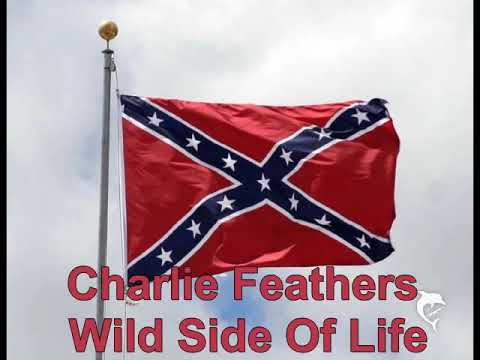 Charlie Feathers   Wild Side Of Life