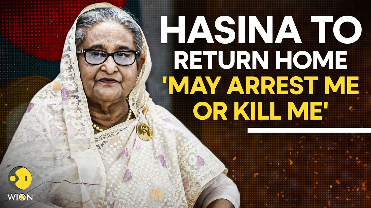 'They May Kill Me': Sheikh Hasina Vows To Return To Bangladesh Despite Death Sentence |WION Original