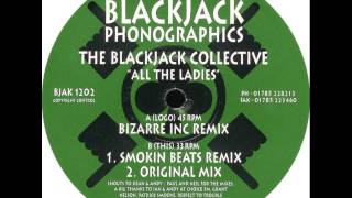 Blackjack Collective - All The Ladies (Smokin Beats Remix)