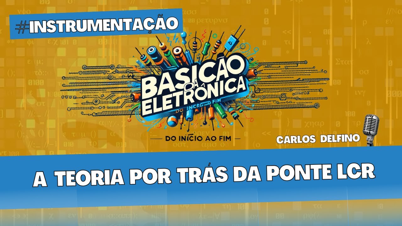 A teoria por trás das pontes LCR