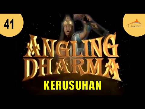 ANGLING DHARMA EPISODE 41 KERUSUHAN DI KADIPATEN