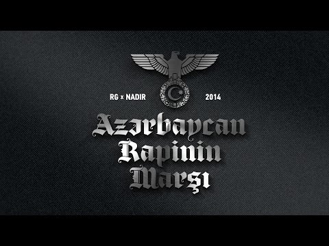 RG ft. Nadir - Azərbaycan Rapinin Marşı