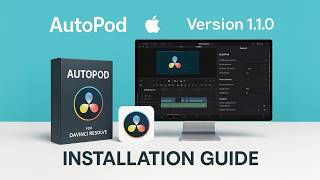 How to Correctly Install AutoPod for DaVinci Resolve (Mac & Windows)