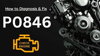 dtc p0846 quickly Fix