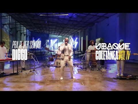 UBAQUE, DIGGO - Pra Te Ver Sentar (Ao Vivo)