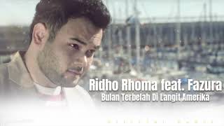 Ridho Rhoma feat  Fazura - Bulan Terbelah Di Langit Amerika (Official Audio)