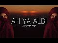 Ah Ya Albi (Arabic Remix) #tiktok