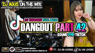 Download lagu DJ AGUS TERBARU LAGU DANGDUT PART 42 SOUND FYP TIKTOK mp3