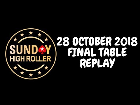 $2,100 Sunday High Roller 28 October 2018: Final Table Replay