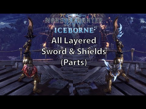 MHW Iceborne All Layered Weapons - Sword & Shields (Parts)