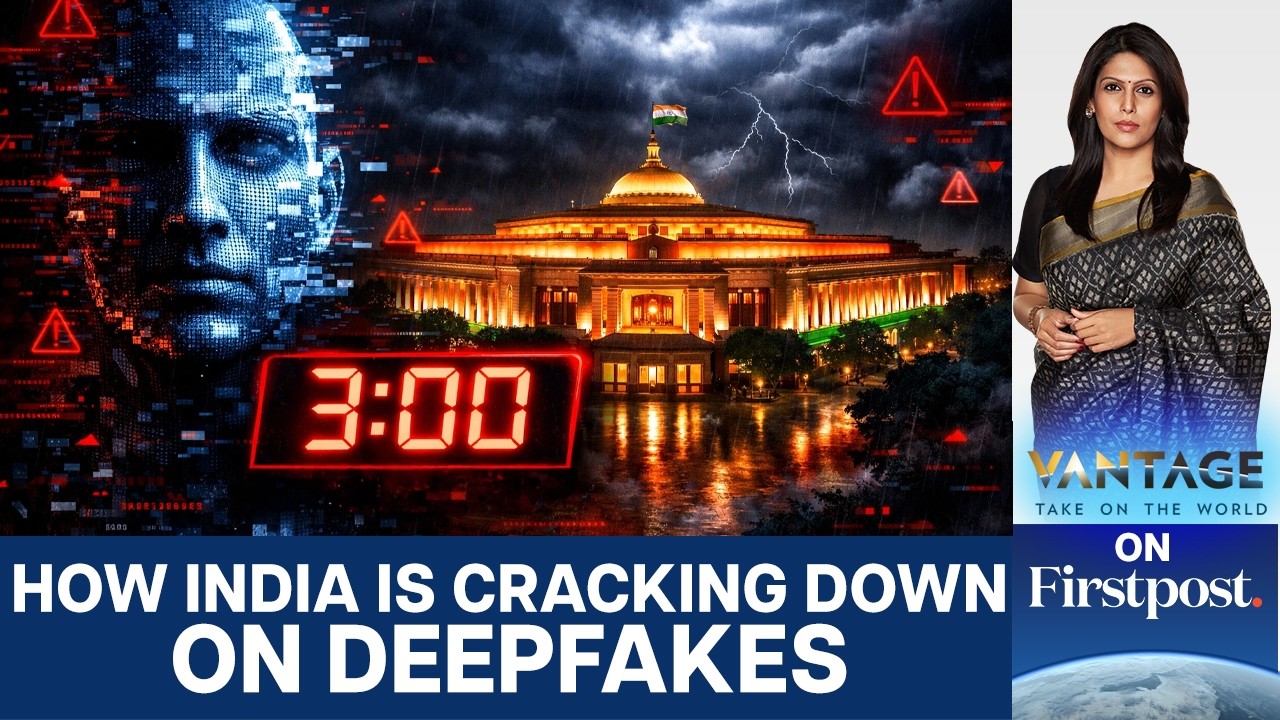 India Targets Deepfakes: 3-Hour Removal Rule and AI Labelling Mandate | Vantage with Palki Sharma