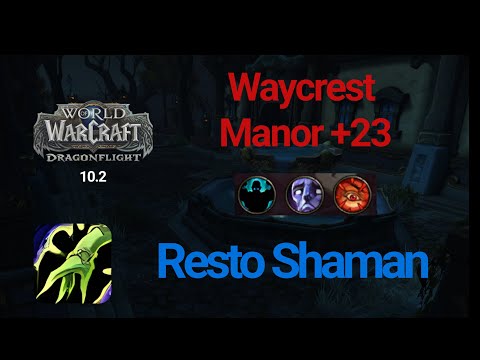 Restoration Shaman | Waycrest Manor +23 | World of Warcraft 10.2