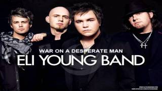 Eli Young Band - War on a Desperate Man