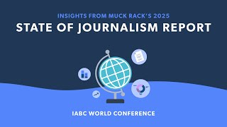 Insights from Muck Rack's State of Journalism report at IABC World Conference