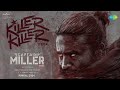 Killer Killer - Official Audio | Captain Miller | Dhanush | GV Prakash | Arun Matheswaran | SJF |
