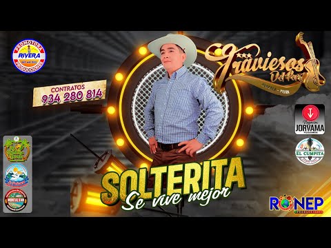 TRAVIESOS DEL PERU - SOLTERITA SE VIVE MEJOR - PRIMICIA 2023