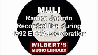 MULI (Live - 1992 EDSA I celebration) - Ramon Jacinto