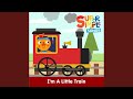 I'm a Little Train