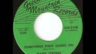 Marie Strong - Something Fishy Going On