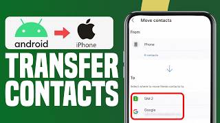 How To Transfer Contacts From Android To iPhone | Step-By-Step