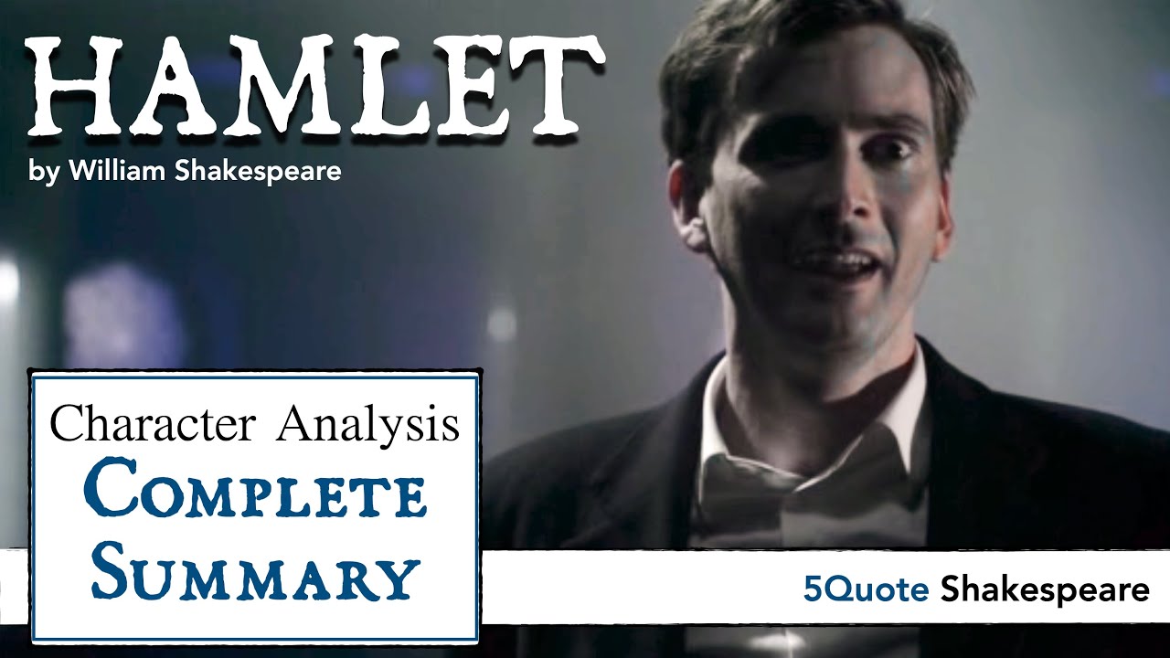 Hamlet: Character Analysis ALL (condensed)