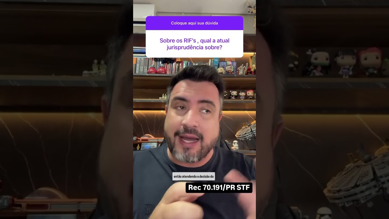 Sobre os RIF's, qual a atual jurisprudência sobre? #advocaciacriminal