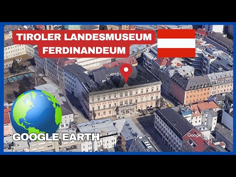 Tiroler Landesmuseum Ferdinandeum (Tyrolean State Museum) in Innsbruck, Austria on Google Earth