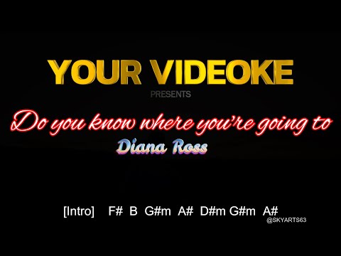 Do You Know Where You're Going To? - Diana Ross