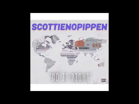"Do It Right "ScottieNoPippen